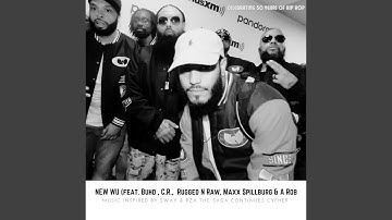 NEW WU (feat. Buhd, C.R., Rugged N Raw, Maxx Spillburg & A. Rob)