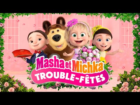 Masha et Michka 💞 ÉPISODE SPÉCIAL 🌹📸 Trouble-fêtes 👩‍❤️‍👨 💥 Déjà disponible sur la chaîne !💥