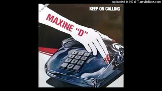 Maxine D - Keep On Calling (High-Energy)