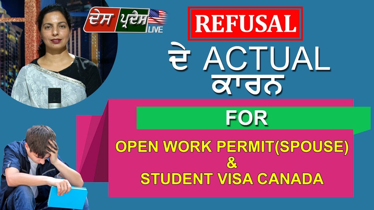 Refusal Actual For Open Work Permit Spouse Student Visa Canada
