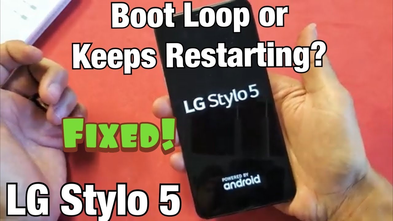 LG Stylo 5 Stuck On Boot Loop Or Constantly Restarting Fixed YouTube LG Stylo 5 Stuck On Boot Loop Or Constantly Restarting Fixed YouTube