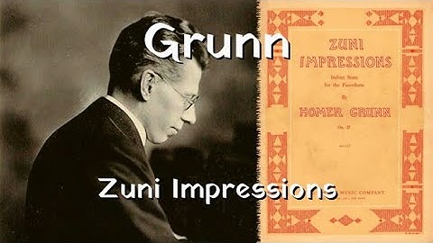 Homer Grunn - Zuñi Impressions, Op.27