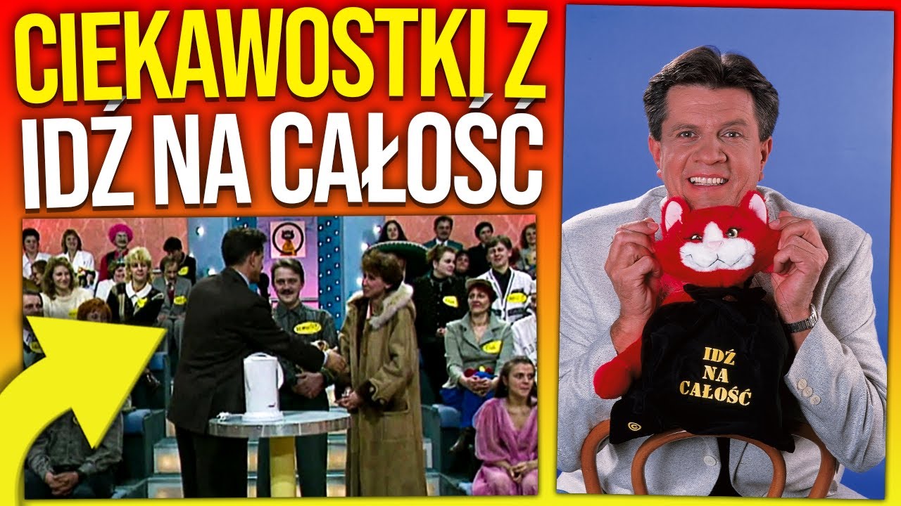 Idź na Całość Ciekawostki o Polskim Teleturnieju Idź na Całość Ciekawostki o Polskim Teleturnieju