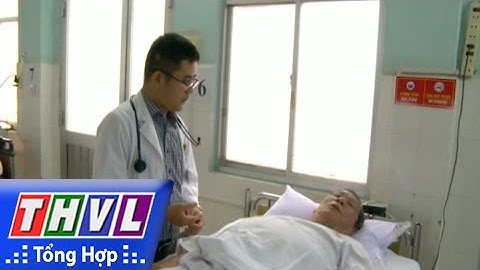 THVL | Người đưa tin 24G: Áp dụng thành công PP tiêu sợi huyết tĩnh mạch điều trị cho BN đột quỵ