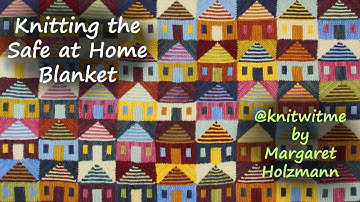 Knitting the Safe at Home Blanket