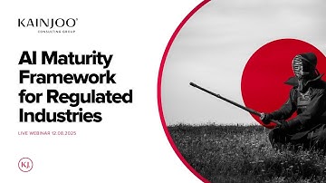 Kainjoo | AI Maturity Framework for Regulated Industries