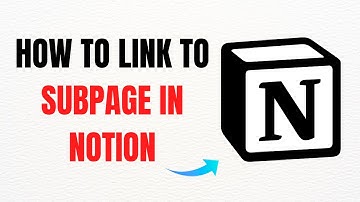 How to Link to a Subpage in Notion – Full Guide