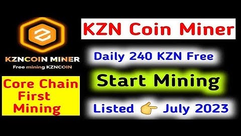 kZN Coin Mining || KZN Coin Airdrop || Free Mining || Full Details