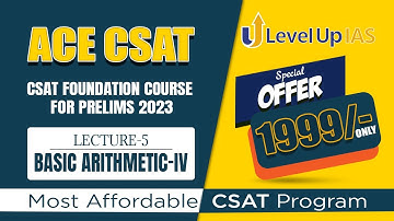ACE CSAT Foundation Course 2023 | Lecture -5 | Basic Arithmetic Part -4 | Full Course at ₹1999/-