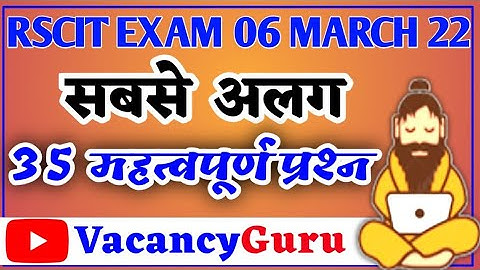 RSCIT Exam 06 March 2022 important question 2022 RSCIT Exam Important Question 2022 Vacancy Guru