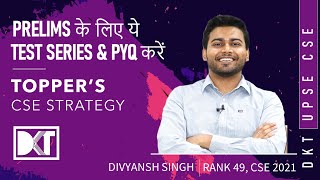 UPSC CSE | How To Prepare For Prelims with Test Series & PYQ | By Divyansh singh, Rank 49 CSE 2021