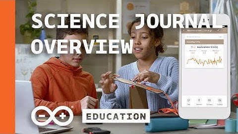 Transform Devices Into Practical Learning Scientific Tools with the Arduino Science Journal App