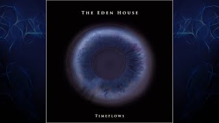 The Eden House | Timeflows