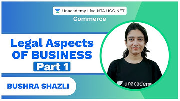 UGC NET SEP 2020 | Legal Aspects of Business Part 1 | Commerce | Shazli | Unacademy Live