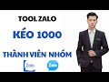 Tool Kéo Nhóm Zalo 1000 Thành Viên