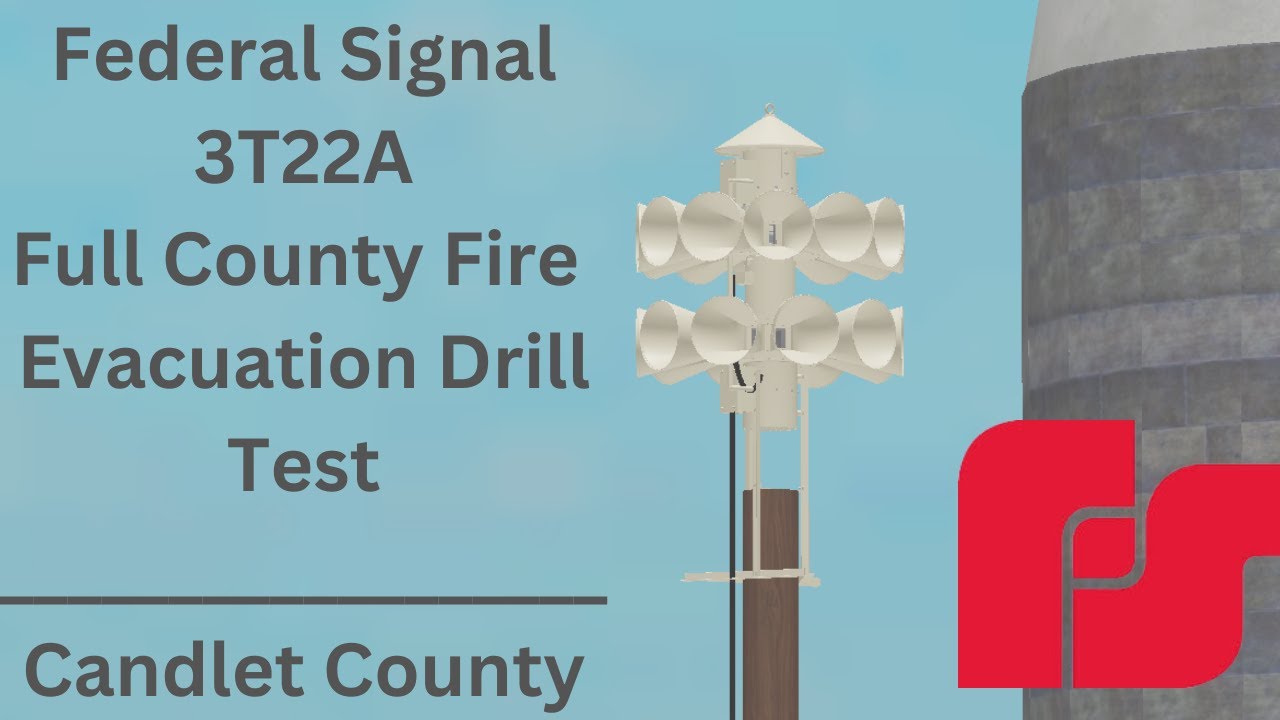 Federal Signal 3T22A | Full County Fire Evacuation Drill Test | Candlet ...