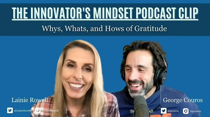 The Why, Whats, and How of Gratitude - An #Innovat...
