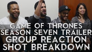 Game of Thrones - Season 7 Trailer - Group Reaction Breakdown