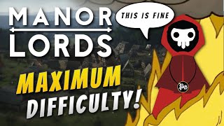 Surviving the Absolute MAX Difficulty in Manor Lords!