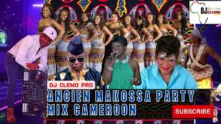 ANCIEN MAKOSSA PARTY MIX DJ CLEMO PRO