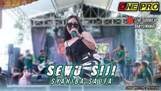 SEWU SIJI - SYAHIBA SAUFA FT. ONE PRO Live Sidorejo | Jps Audio