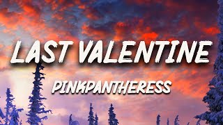 PinkPantheress - Last Valentines (Lyrics)