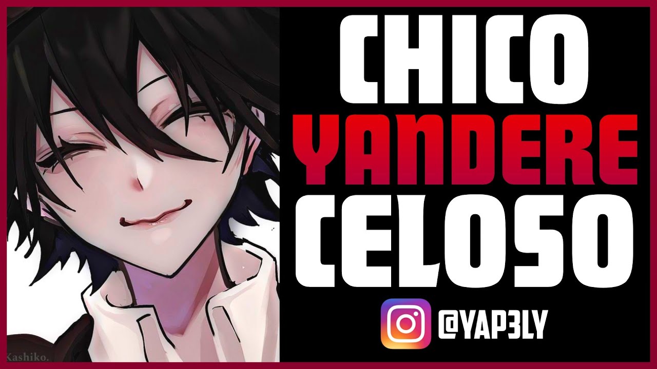 Chico YANDERE celoso 🔪✨🥰 | ASMR Roleplay | ASMR yandere boy