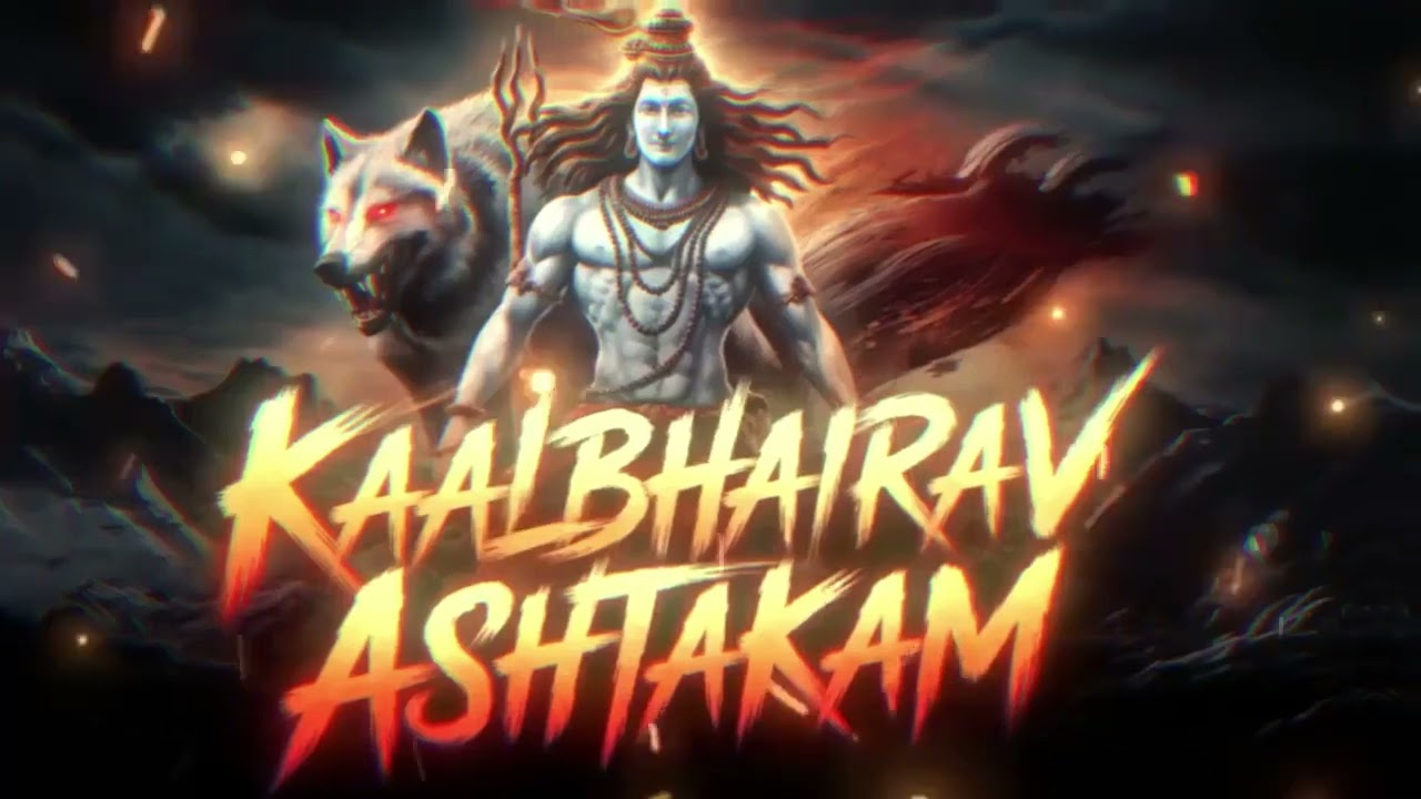 Kalabhairava Ashtakam  The Ultimate Kaal Bhairav Mantra for Divine Power & Fearlessness