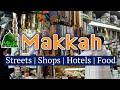 Makkah  streets  food  shopping  hotels      