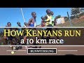 How Kenyans run a 10km race? | Run like Kenyans; a fantastic 10km race in Iten, Kenya (2015)