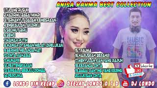 ANISA RAHMA FULL ALBUM MIXED DJ LONDO OTD