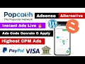 Popcash.net || Best Adsense Alternative Website 🔥|| Website Approval After Ads  Live 👍 Tutorial 