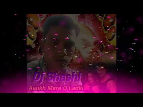 aankh-mare-o-ladki-new-simmba-2019(flute-piano-dance-mix)dj-shashi-singha-remix🔊💿💿💿🎵🎵💿💿🎧🎧⤵