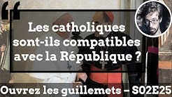 Usul. Les catholiques sont-ils compatibles avec la République ?