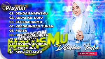 DENGAN NAFASMU - DIFARINA INDRA - FULL ALBUM RELIGI TERBARU OM ADELLA 2023