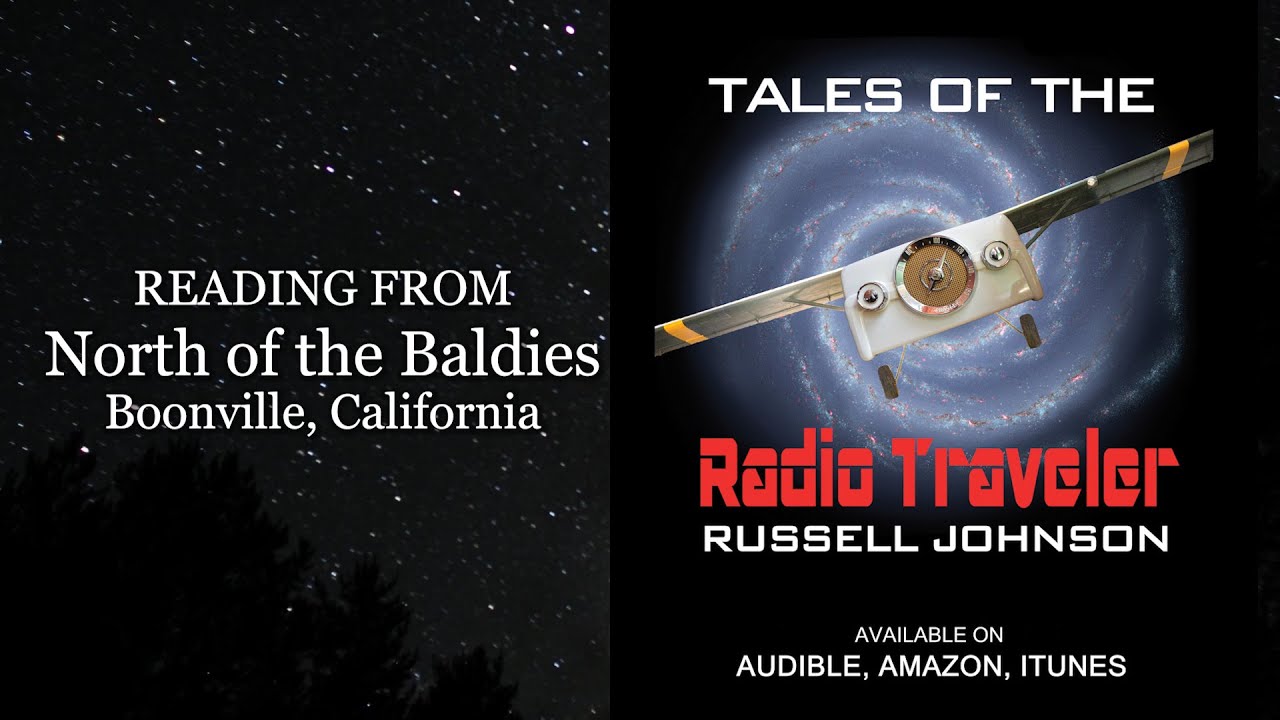 "North of the Baldies: Boonville, California." From the audio book "Tales of the Radio Traveler."