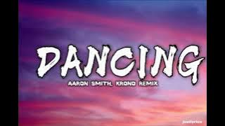 DANCING - AARON SMITH & RANON REMIX (Lyrics) #aaron #dancing #kronoremix #lyrics 