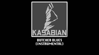 Kasabian - Butcher Blues [Instrumental]