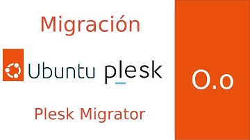 Migración de Dominios y Websites Plesk usando el Plesk Migrator - 02 - Curso de Plesk