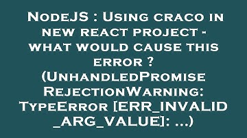 NodeJS : Using craco in new react project - what would cause this error ? (UnhandledPromiseRejection