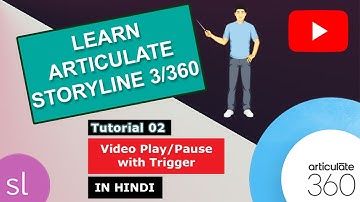 Articulate Storyline 3/360 | Video Play/Pause with Trigger | Tutorial 02