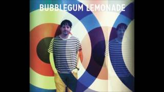 Watch Bubblegum Lemonade You Bring The Rain video