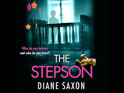 Diane Saxon - The Stepson - A BRAND NEW completely addictive psychological thriller for summer 2023