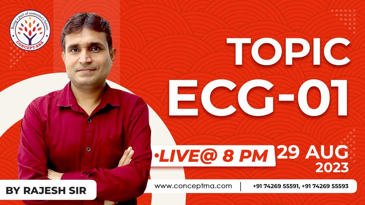 NORCET SEP - 2023 | ECG - 01 | RAJESH SIR | NORCET | AIIMS | NURSING EXAMS | CONCEPT RNA