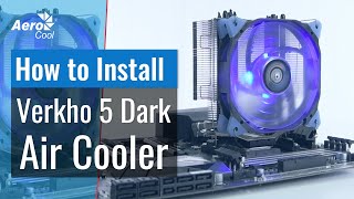 AeroCool Verkho 4 Dark Air Cooler Installation