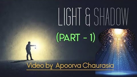 Part-1 Light & shadow 💡🕯️🌒 |Science| Grade 5