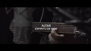 Video thumbnail of "Espíritu de vida -  Altar Colombia"