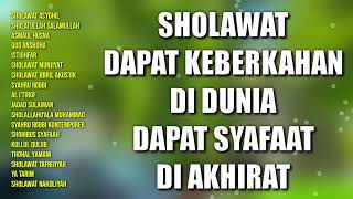 Sholawat Dapat Keberkahan Dunia Dapat Syafaat Di Akhirat | Sholawat Pembuka Rezeki Keberkahan