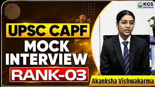 Akanksha Vishwakarma Rank - 03 | UPSC CAPF AC 2025 Mock Interview | CAPF 2025 Topper | KGS Defence