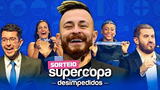 SORTEIO SUPERCOPA DESIMPEDIDOS 2022 - CONHEÇA OS TIMES!